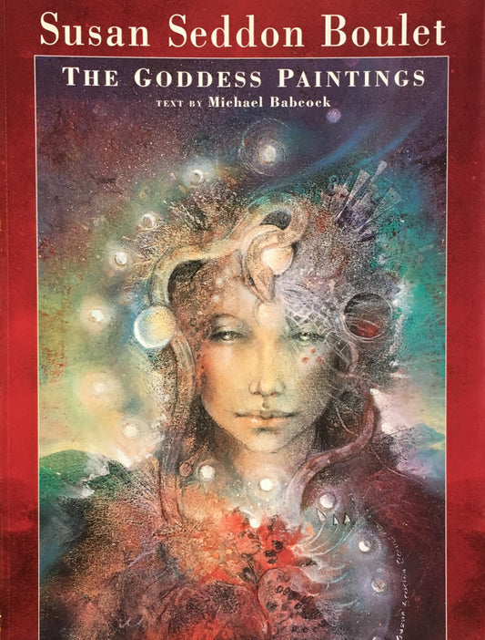 Susan Seddon Boulet The Goddess Paintings　スーザン・セドン・ブレ