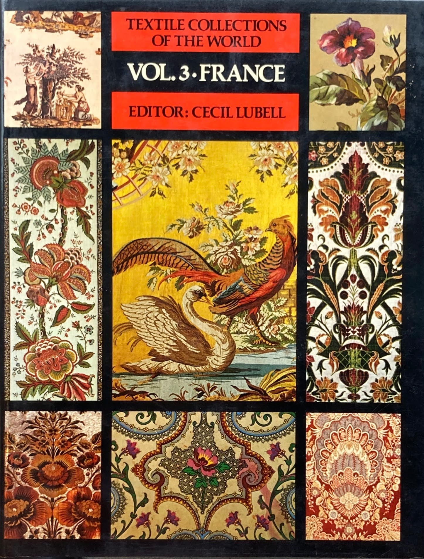 Textile collections of the world　vol.3 FRANCE　Cecil Lubell