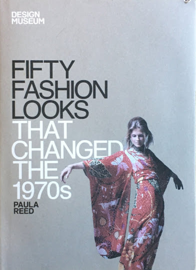 Fifty Fashion Looks that Changed the 1970s　ポーラ・リード