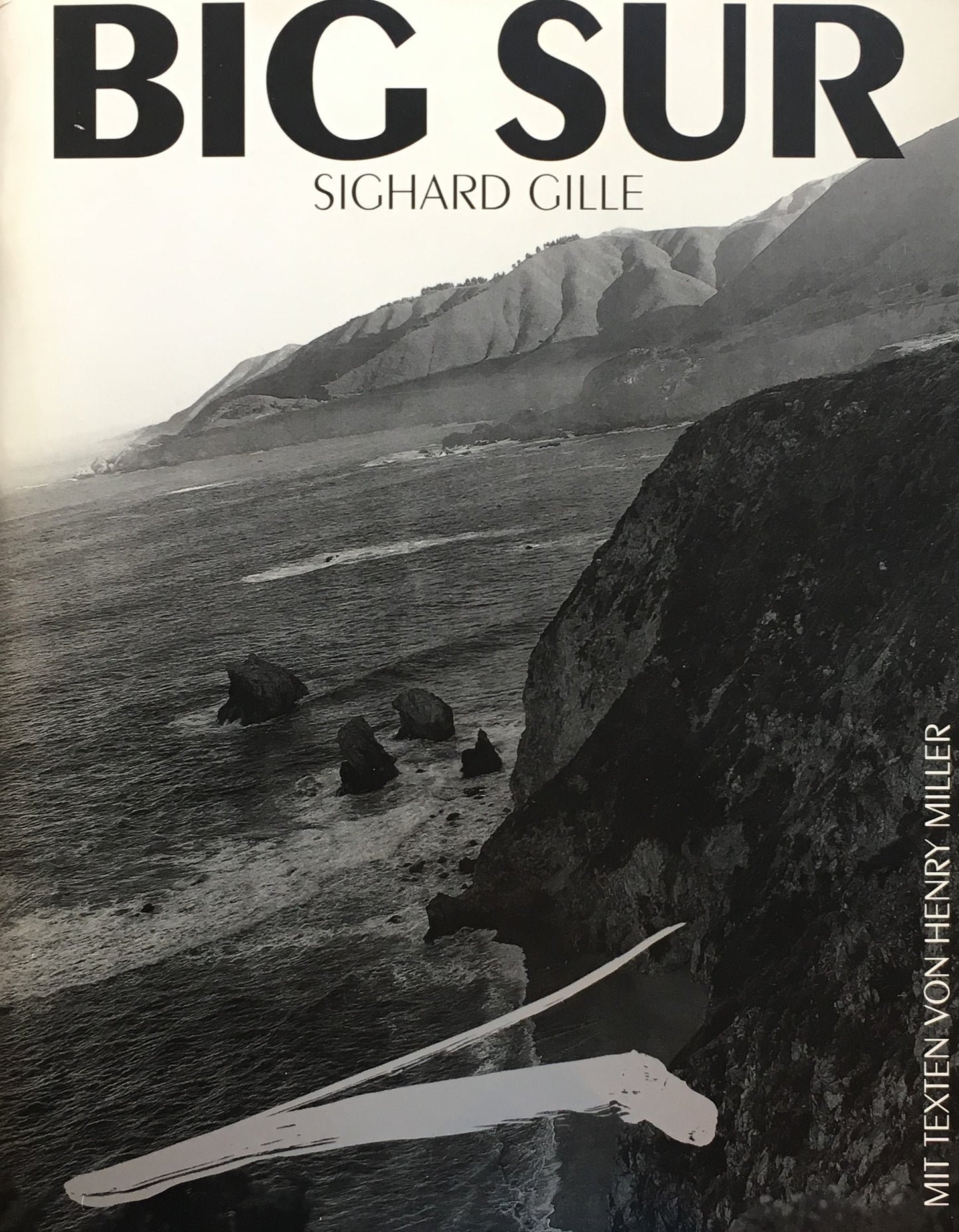 Big Sur Mit Texten von Henry Miller　Sighard Gille