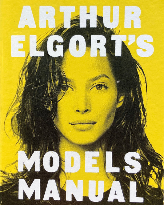 Arthur Elgort's Models Manual　アーサー・エルゴート写真集