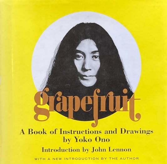 grapefruit A Book of Instructions and Drawings by Yoko Ono オノ・ヨーコ