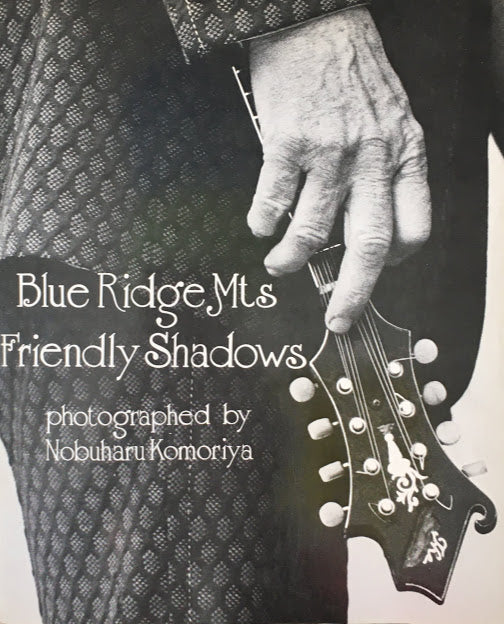 Blue Ridge Mts Friendly Shadows 小森谷信治