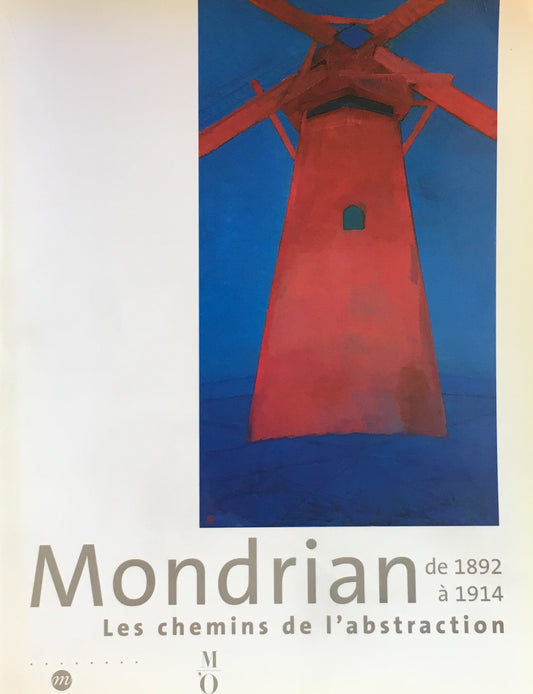 Mondrian de 1892 à 1914 Les Chemins vers l'abstraction