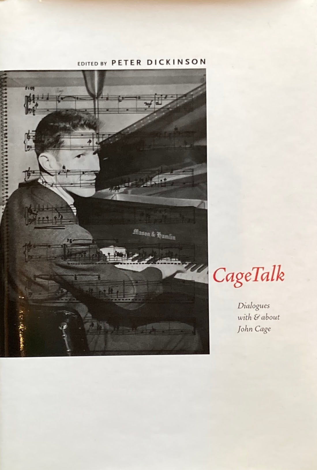 Cagetalk Dialogues With And About John Cage edited By Peter Dickinson ジョン・ケージ