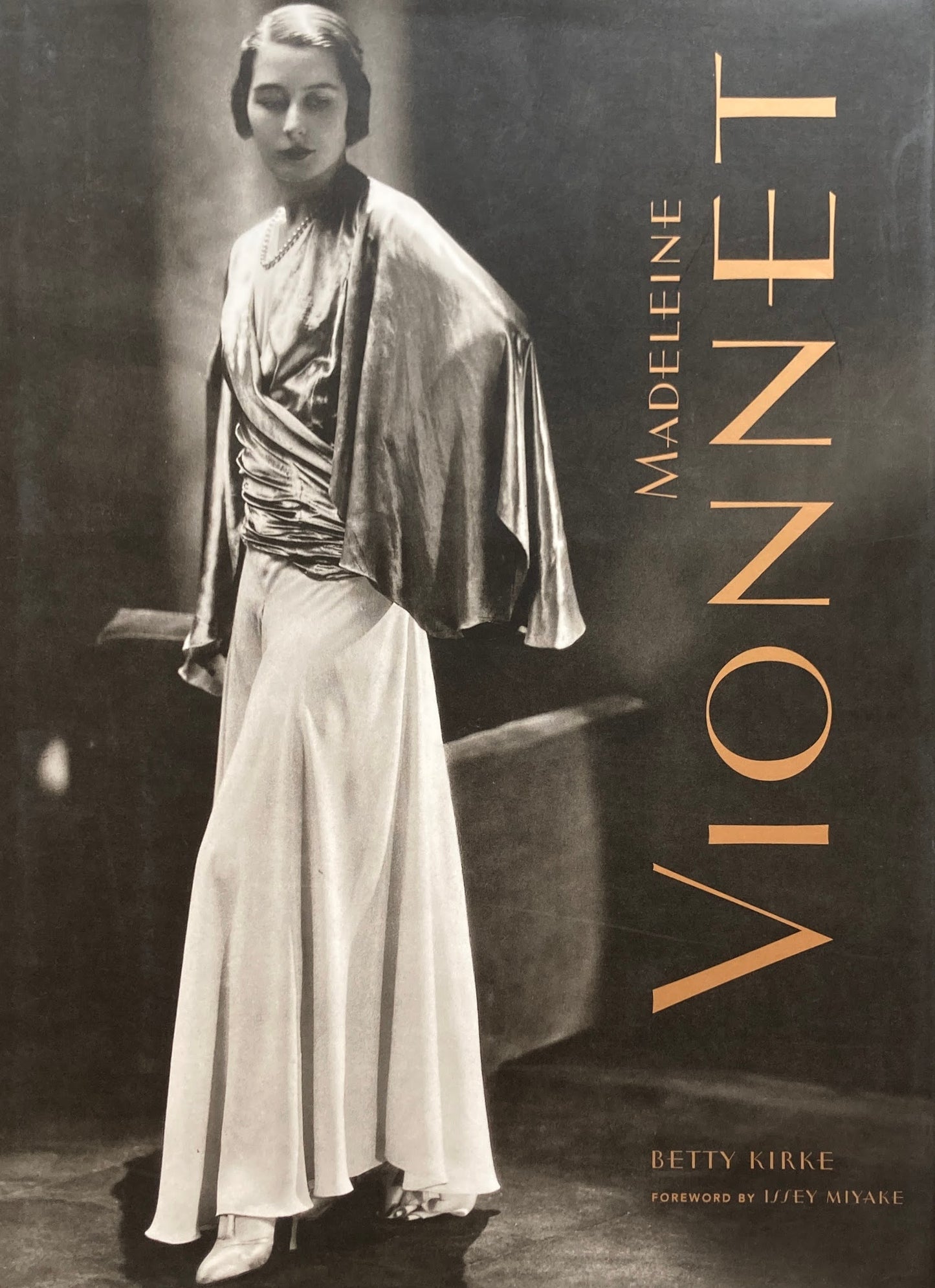 MADELEINE VIONNET　Betty Kirke Foreword by Issey Miyake