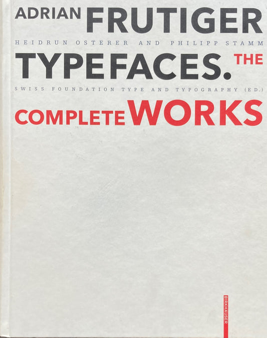 Adrian Frutiger Typefaces The Complete Works アドリアン・フルティガー タイポフェイス