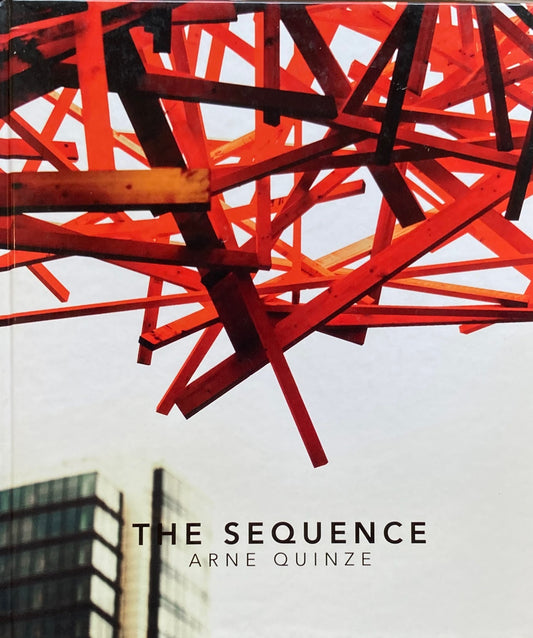 The Sequence　Arne Quinze　アルネ・クインズ　