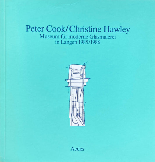 Museum fur moderne Glasmalerei in Langen 1985/1986　Peter Cook/ Christine Hawley　ピーター・クック　ピーター・クック　
