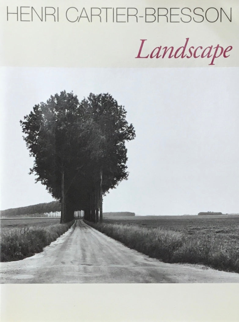 Landscape　Henri Cartier-Bresson　アンリ・カルティエ＝ブレッソン