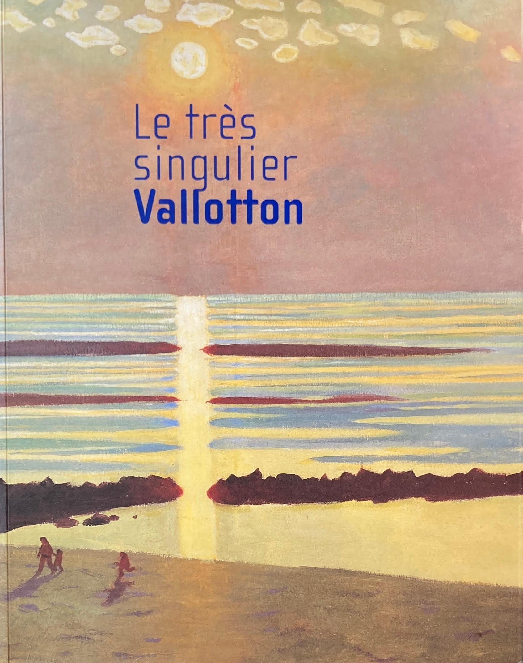 Vallotton Le tres singulier　フェリックス・バロットン