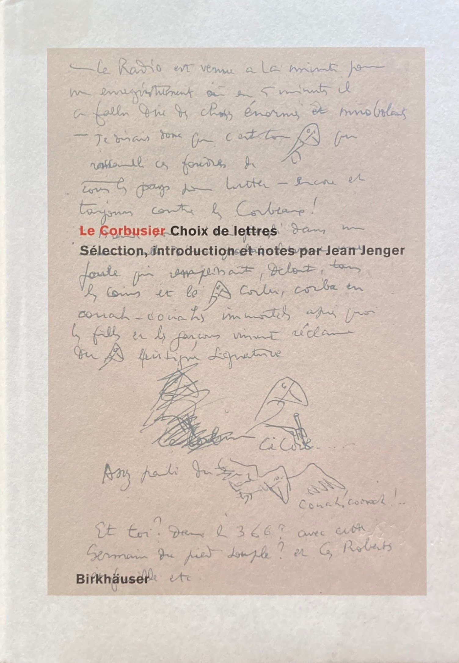 Le Corbusier　Choix de lettres　Selection introduction et notes par jean jenger　ル・コルビュジエ
