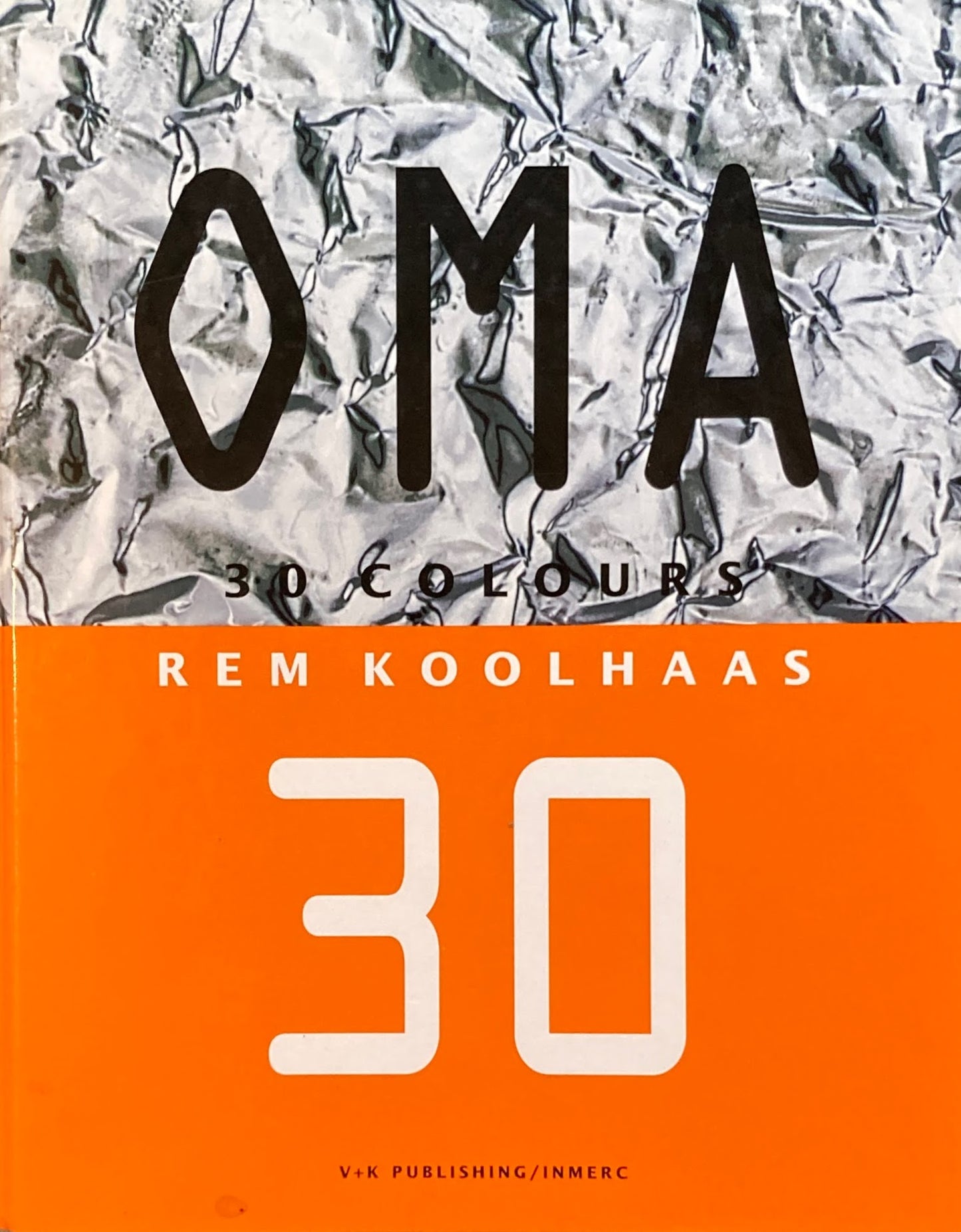 OMA 30 COLOURS　Rem Koolhaas