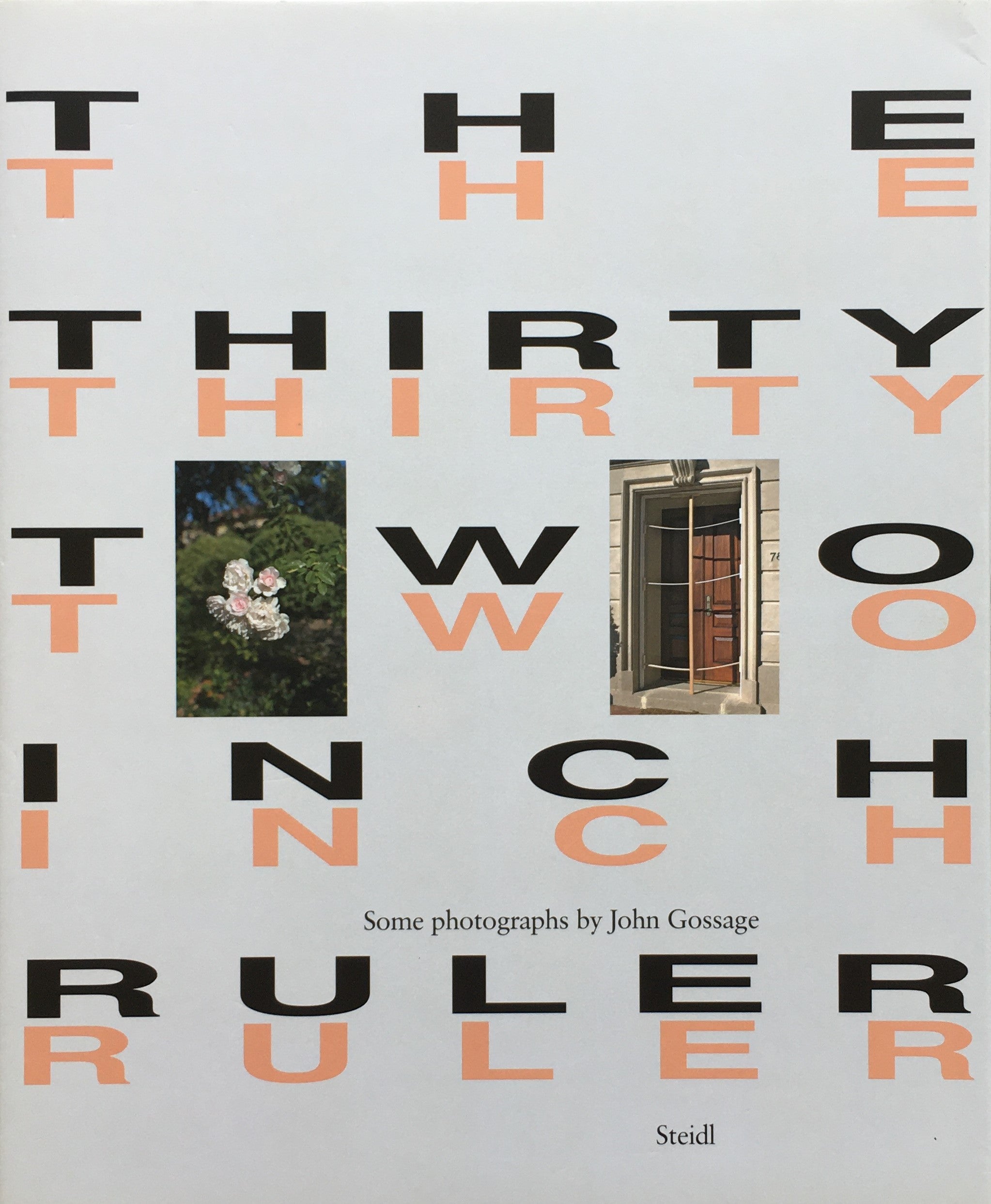 The Thirty-Two Inch Ruler John Gossage ジョン・ゴセージ写真集