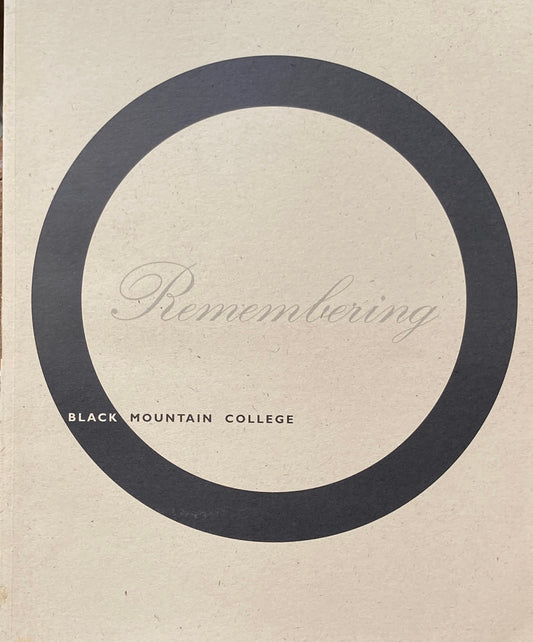 REMENBERING　BLACK MOUNTAIN COLLEGE