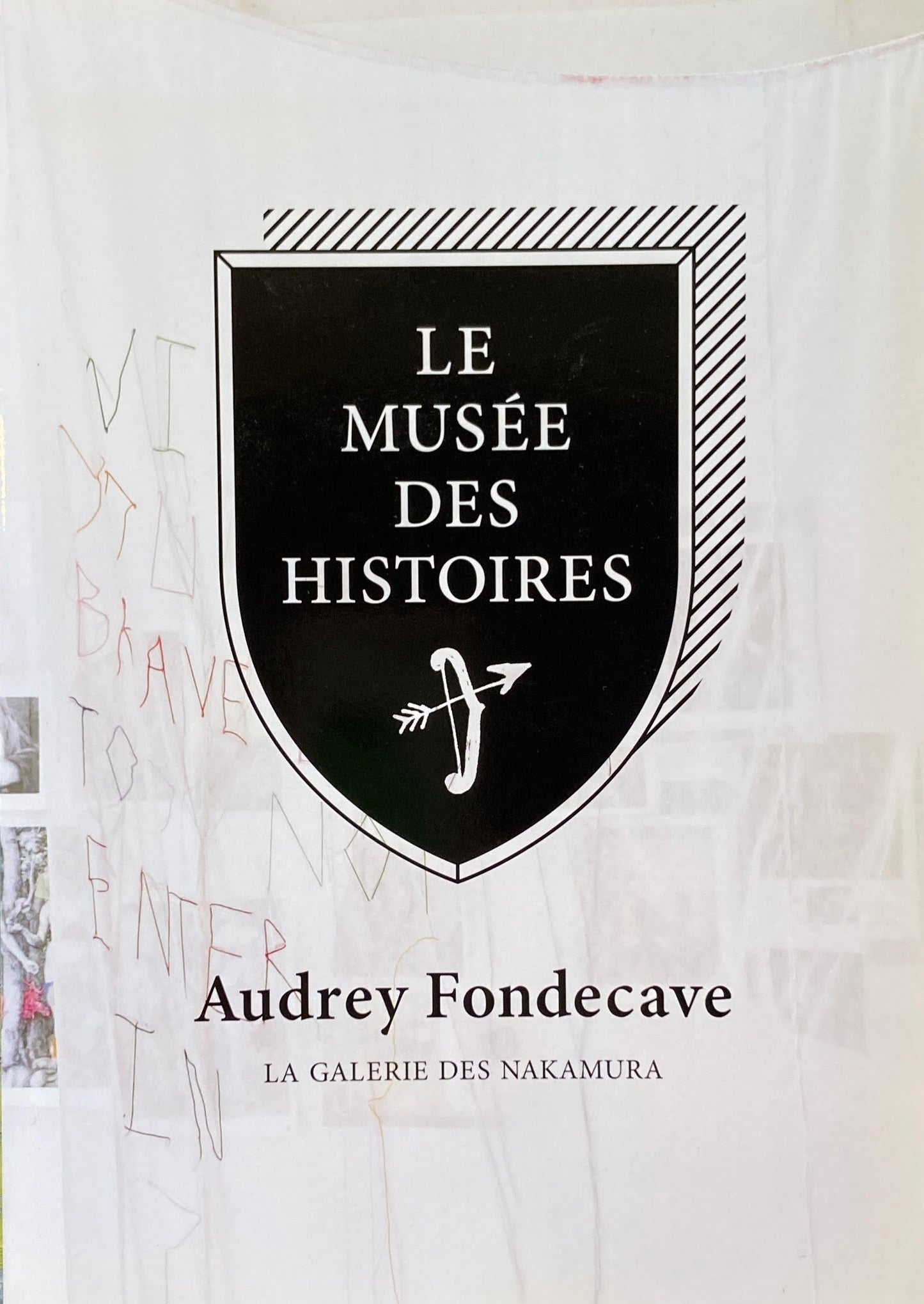 Le Musee des Histoires Audrey Fondecave オードリー・フォンドゥカヴ