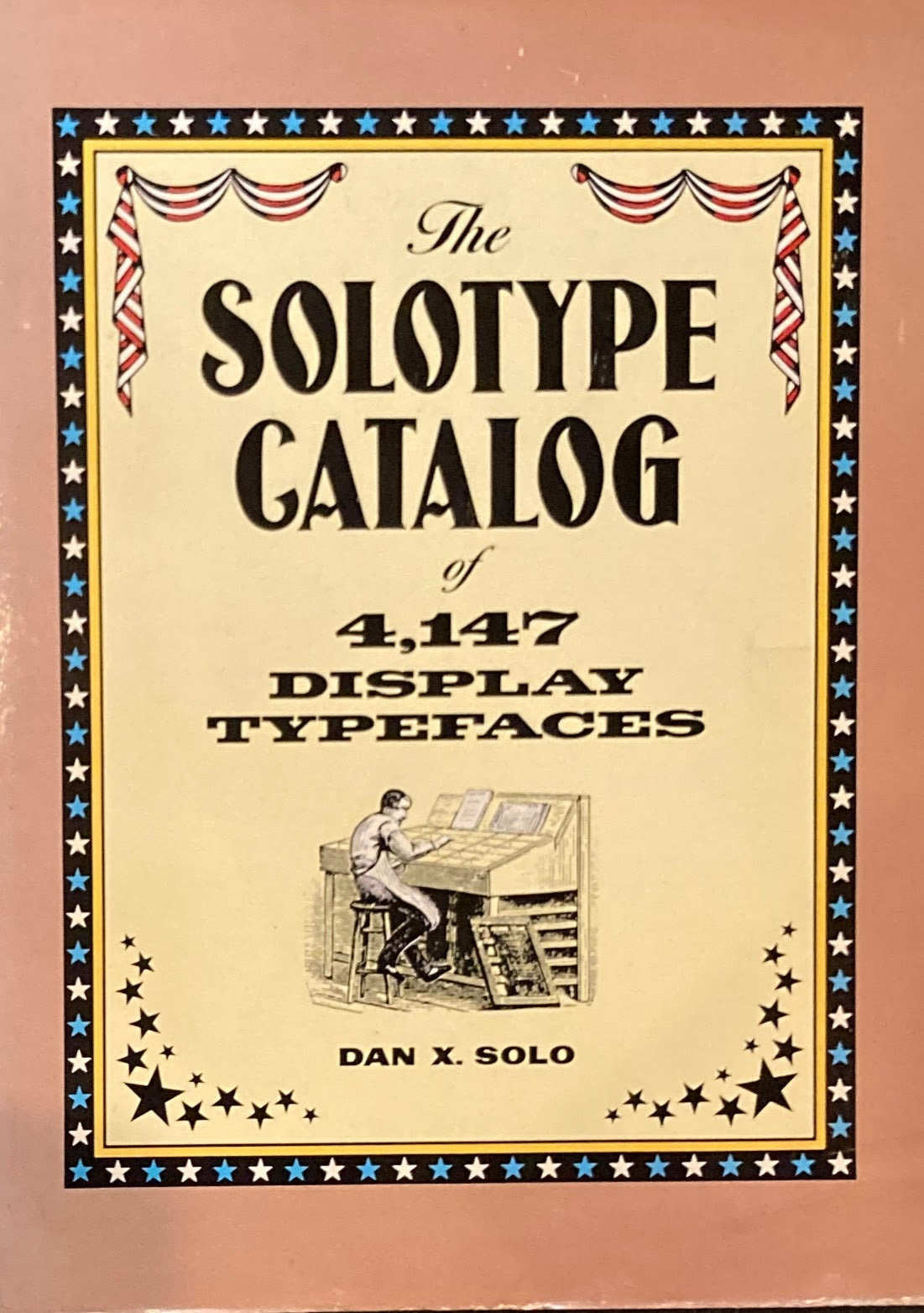 The Solotype Catalog of 4,147 Display Typefaces 　Dover