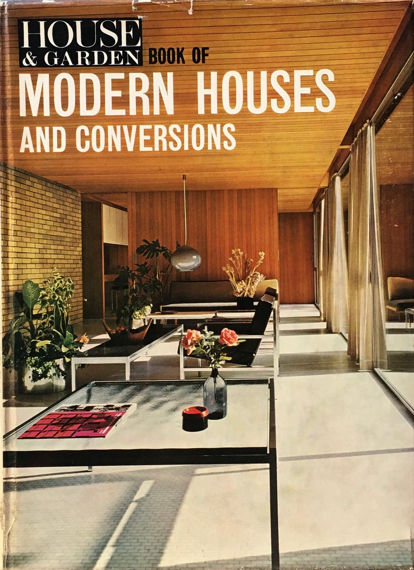 HOUSE＆GARDEN　BOOK OF MODERN HOUSES AND CONVERSIONS　Robert Harling
