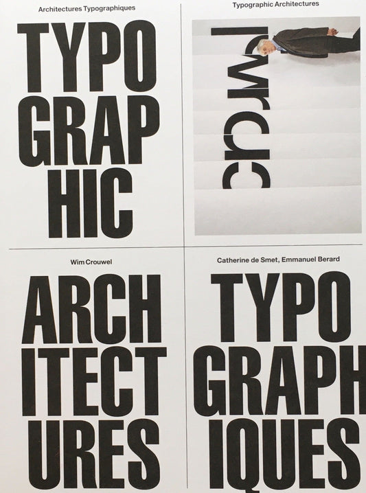 Typographic Architectures　Wim Crouwel, Catherine De Smet, Emmanuel Berard　ウィム・クロウェル
