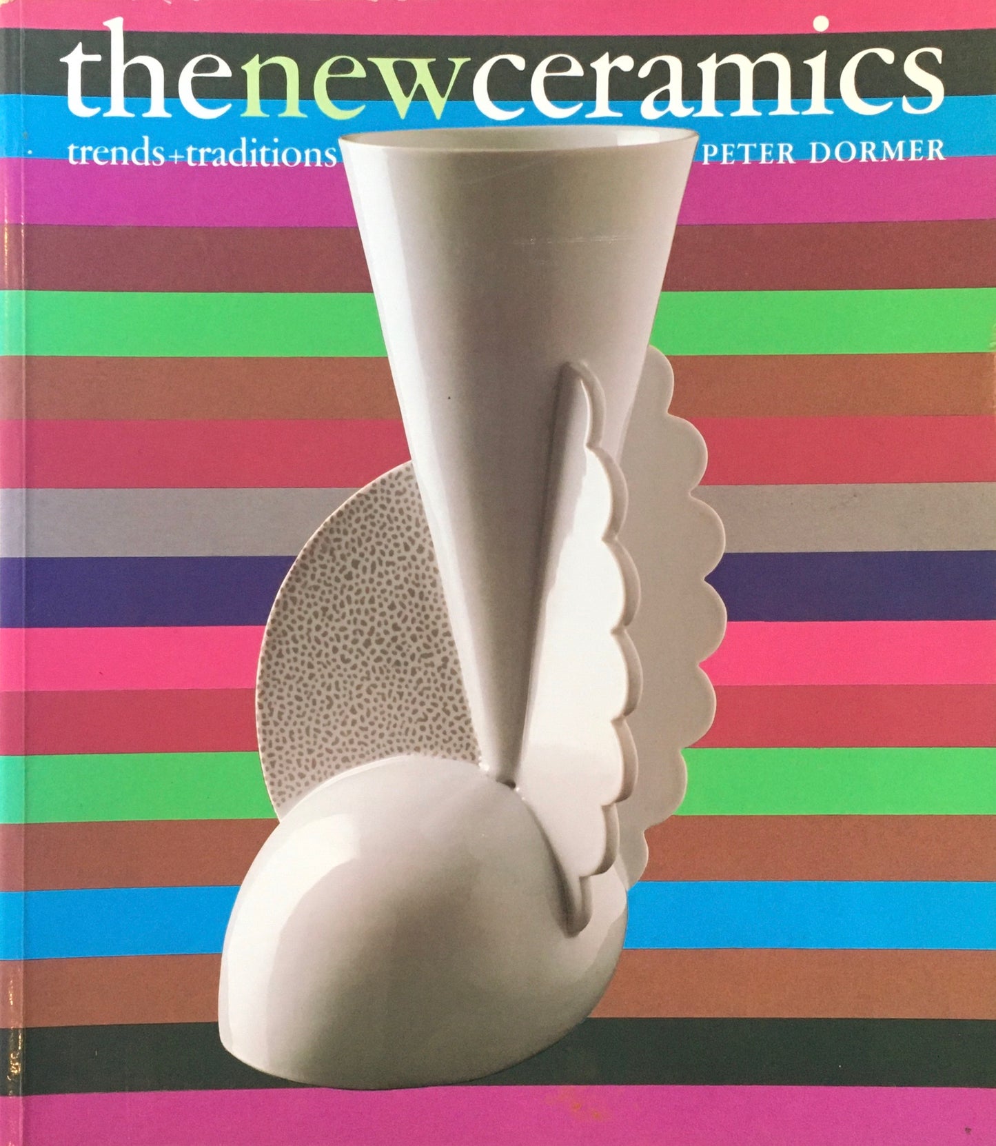 the new ceramics trends+traditions　Peter Dormer