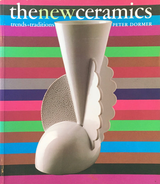 the new ceramics trends+traditions　Peter Dormer