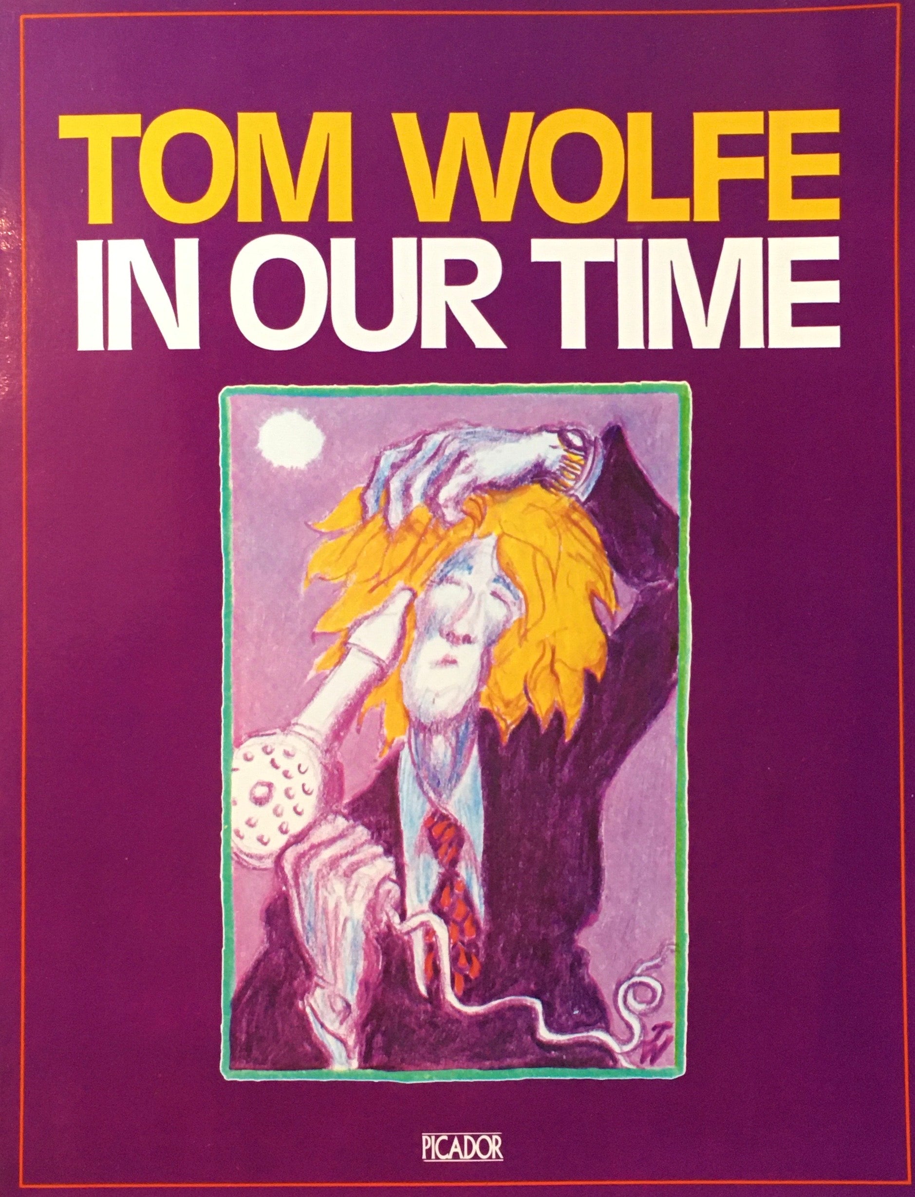 IN OUR TIME　TOM WOLFE　トム・ウルフ作品集