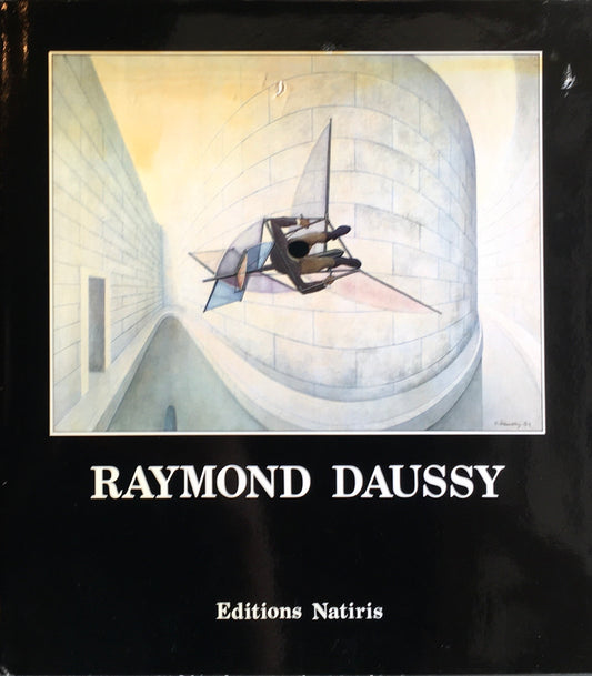 RAYMOND DAUSSY　Peintures-Paintings　Volume1 1941-1963