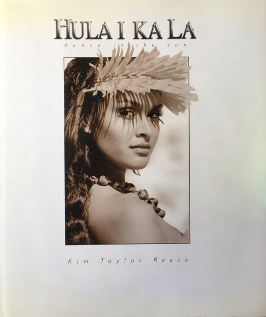 Hula I Ka La　Dance in the Sun　Kim Taylor Reece