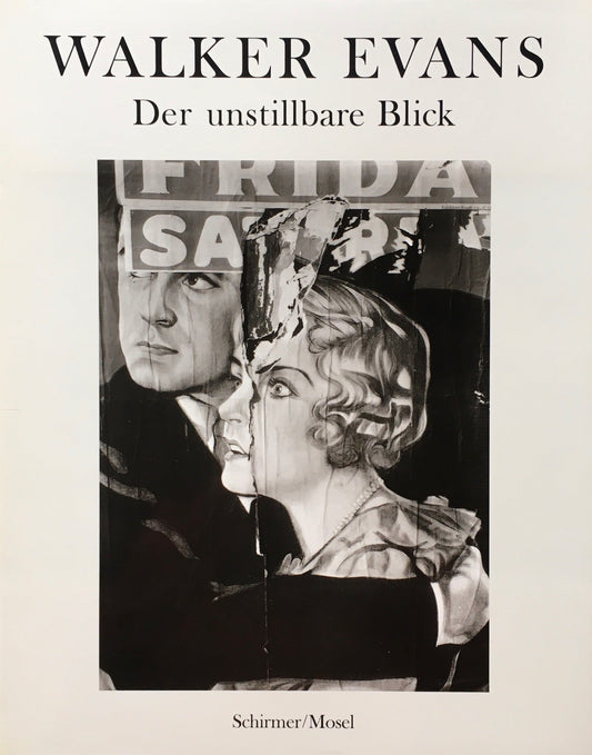 WALKER EVANS　Der unstillbare Blick