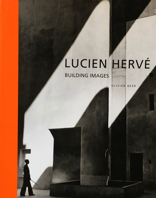 LUCIEN HERVE　BUILDING IMAGES　OLIVIER BEER