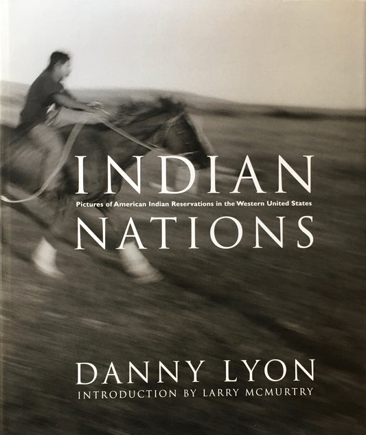 Indian Nations　Danny Lyon　ダニー・ライアン