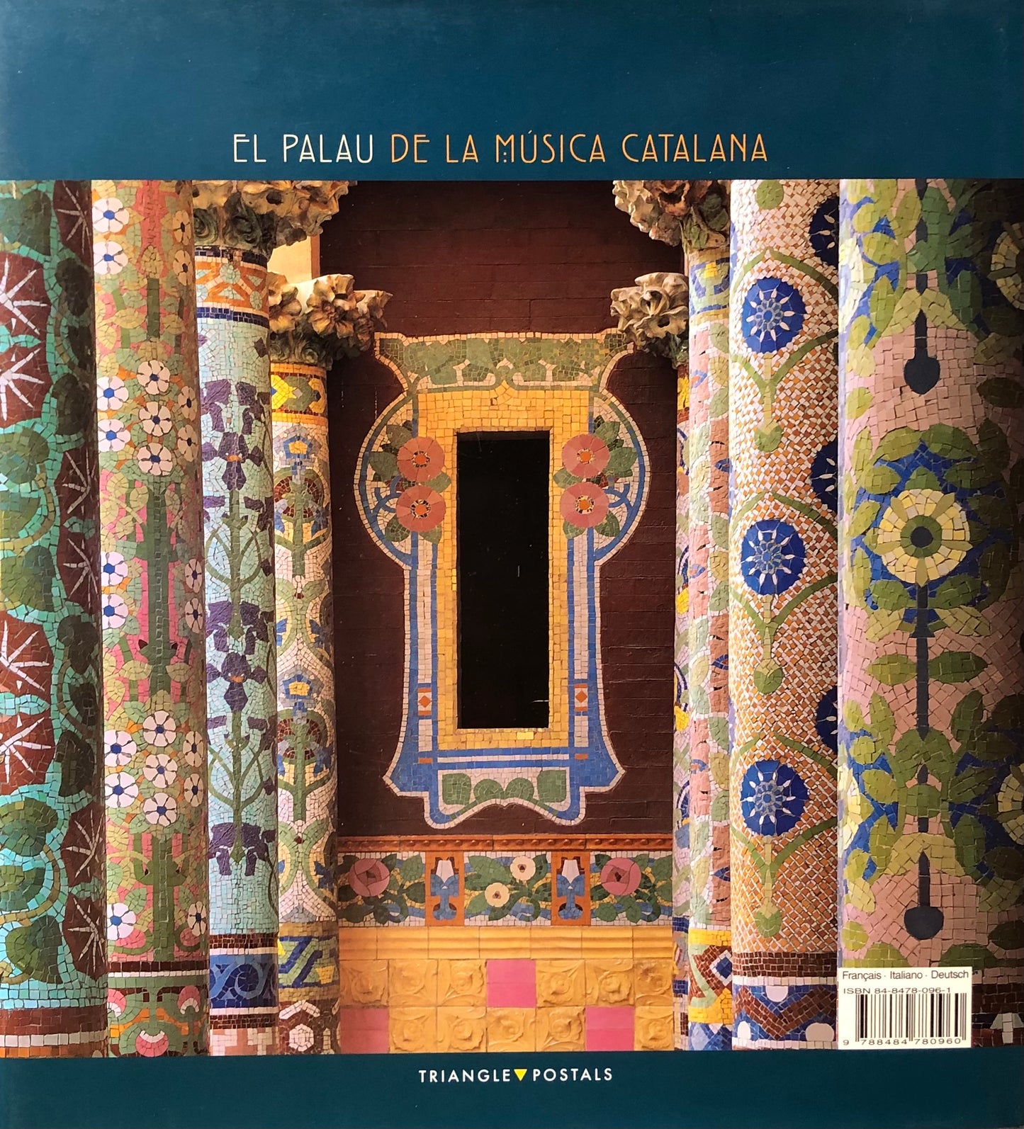 EL PALAU DE LA MUSICA CATALANA　カタルーニャ音楽堂