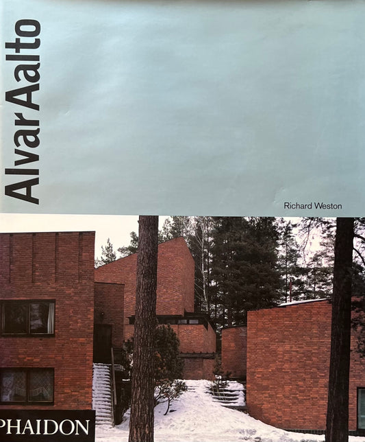 Alvar Aalto　Richard Weston　アルヴァ・アアルト作品集