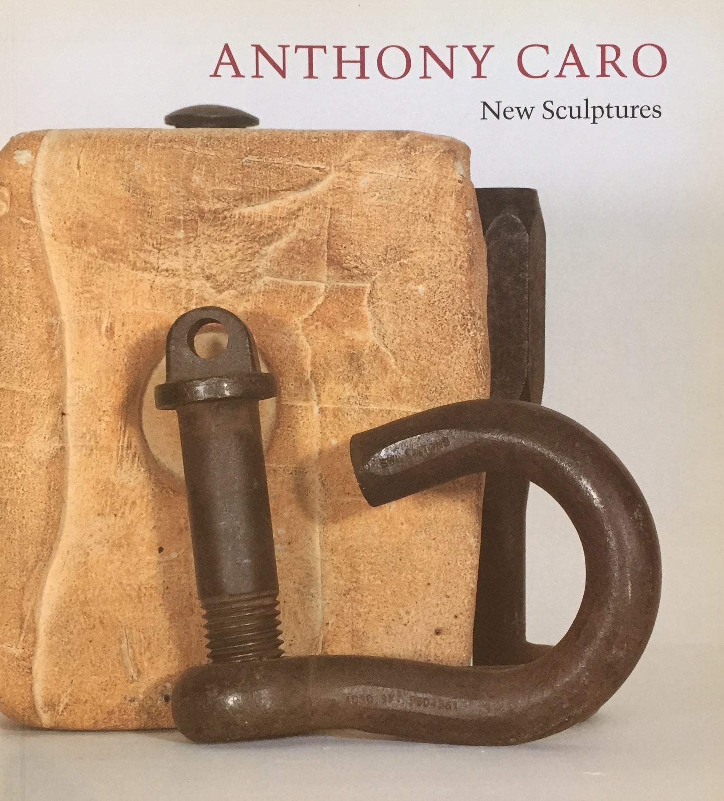Anthony Caro　New Sculptures　アンソニー・カロ