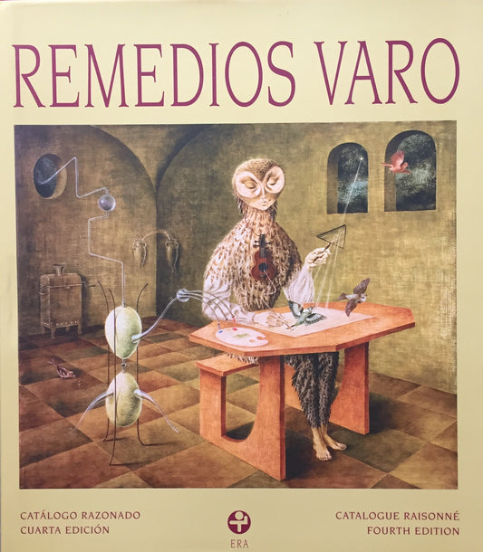 Remedios Varo　Catálogo Razonado　Cuarta Edición　2008　レメディオス・バロ