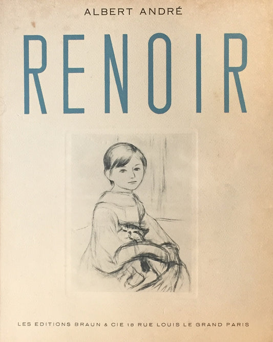 RENOIR Dessins　Les Editions Braun&Cie　Albert André　ピエール＝オーギュスト・ルノワール