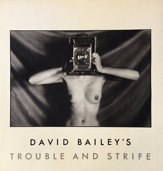 David Bailey's Trouble and Strife　デヴィッド・ベイリー写真集