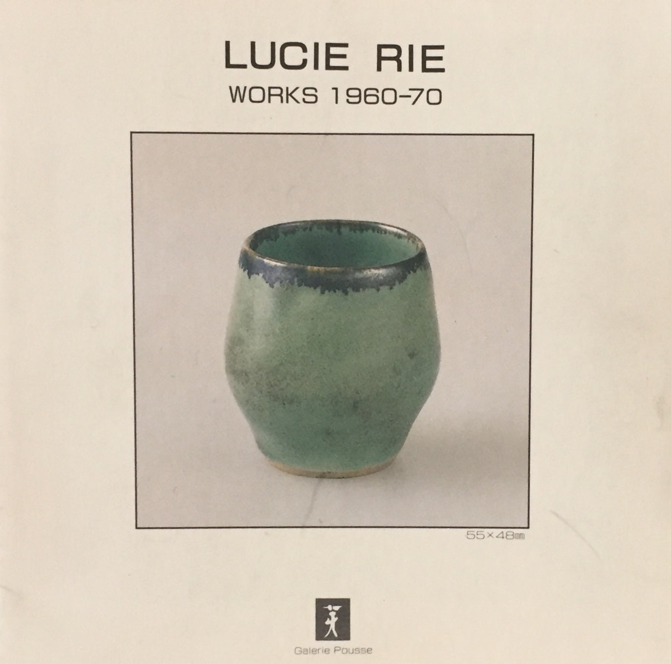 ルゥーシー・リィー　ギャルリ・プス　Lucie Rie　Works 1960-70