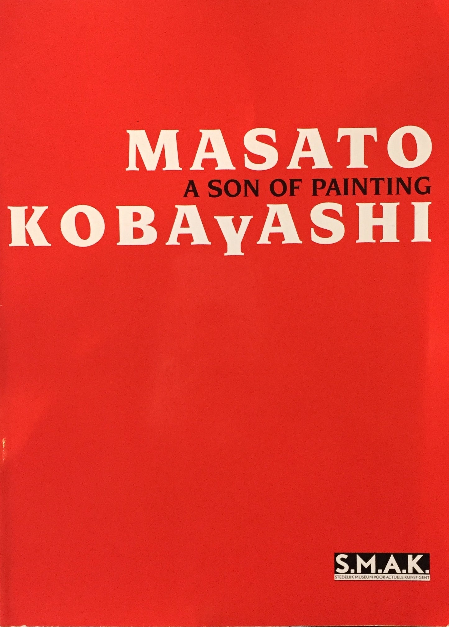 A SON OF PAINTING　MASATO KOBAYASHI　小林正人