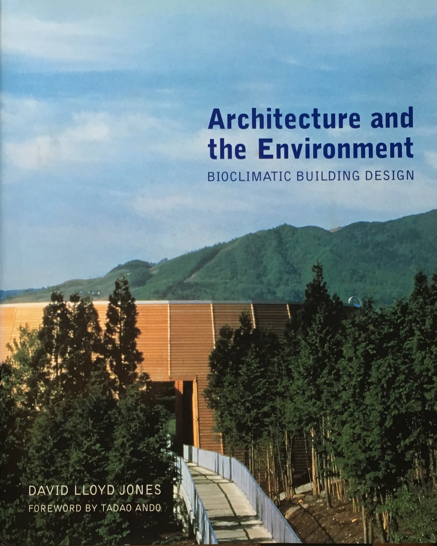 Aechitecture and the Environment　BIOCLIMATIC BUILDING DESIGN　David Lloyd Jones