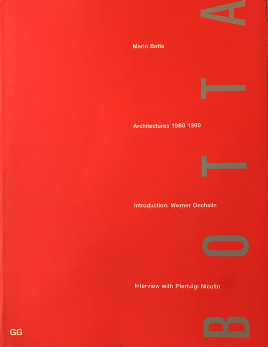MarioBotta Architectures 1980-1990　マリオ・ボッタ作品集