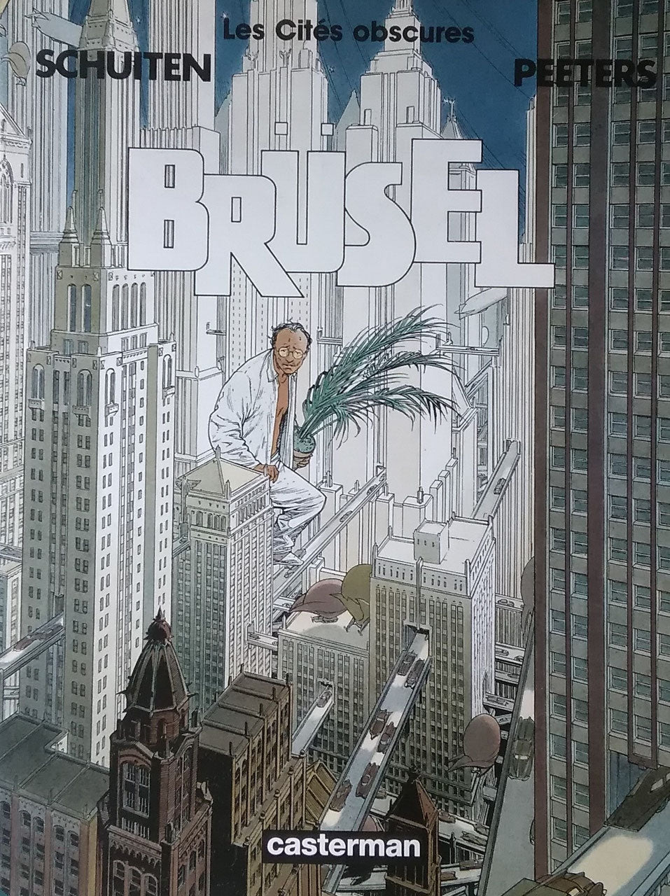 BRUSEL　Les Cites Obscures 　Schuiten Peeters　フランソワ・スクイテン