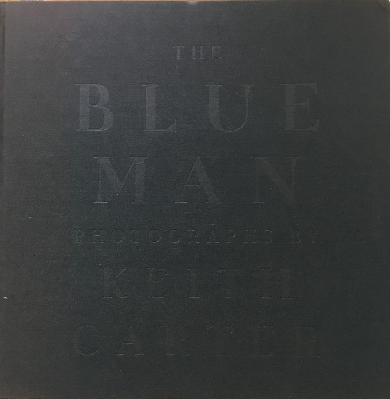 THE BLUE MAN　KEITH CARTER　キース・カーター写真集
