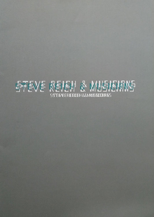 Steve Reich & Musicians　スティーヴ・ライヒ＆ミュージシャンズ　公演カタログ　1996