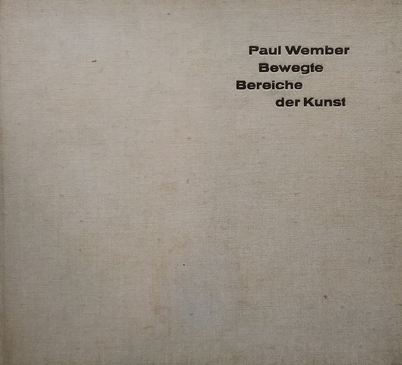 Paul wember Bewegte Bereiche der Kunst　ポール・ウェンバー