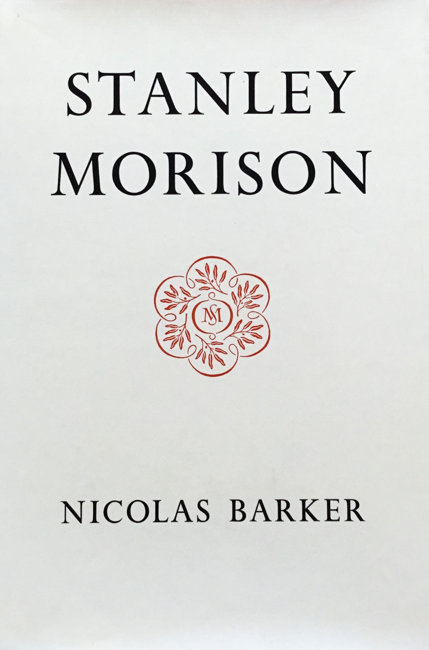 STANLEY MORISON　Nicolas Barker　スタンリー・モリスン