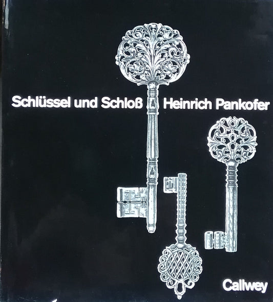 Schlüssel und Schloß Heinrich Pankofer　鍵と錠