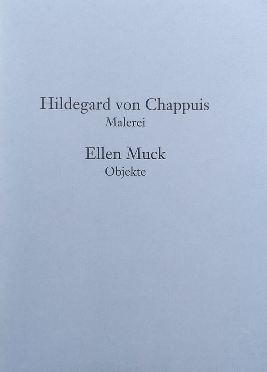 Hildegard von Chappuis Malerei Ellen Muck Objekte