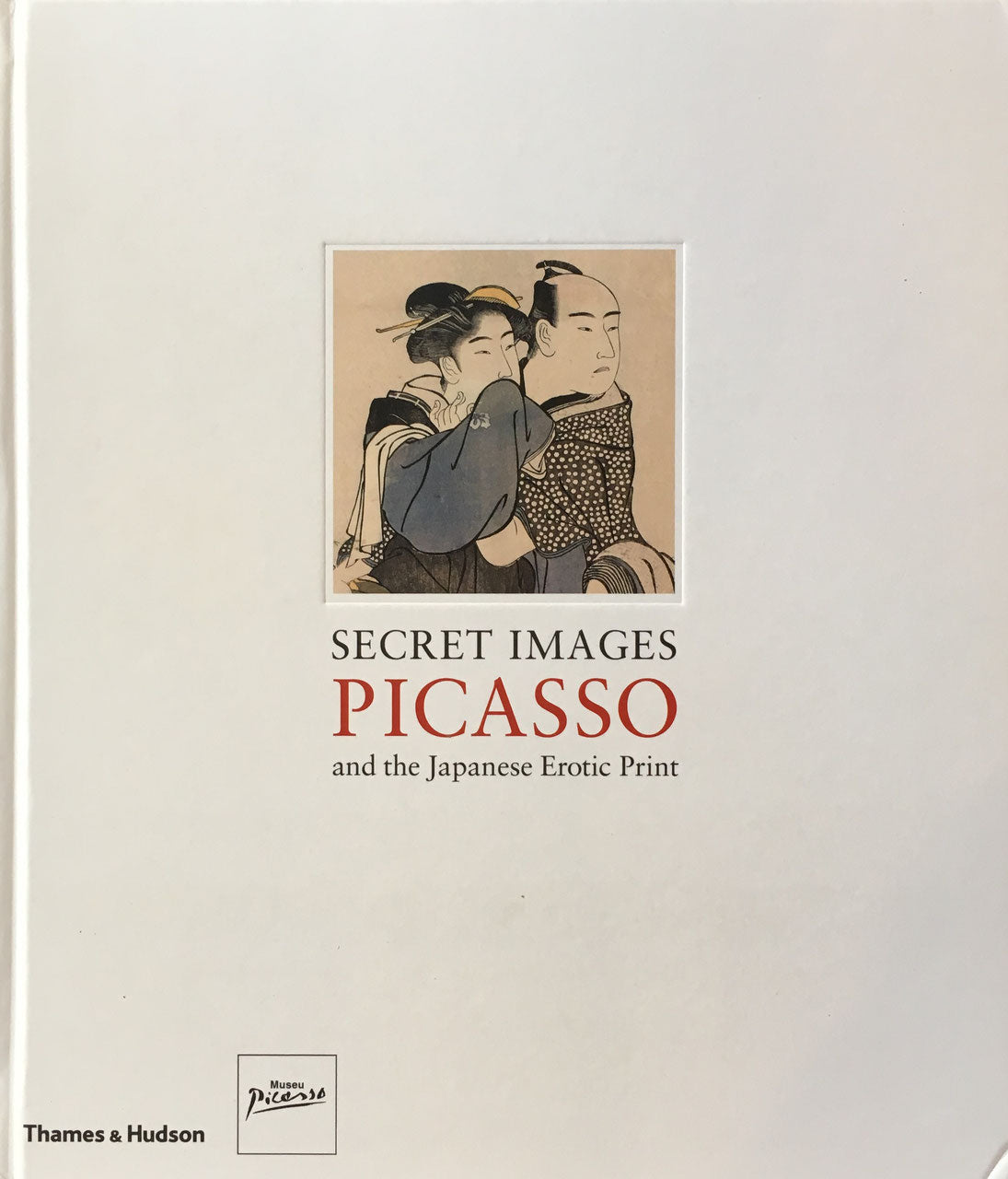Secret Images Picasso and the Japanese Erotic Print