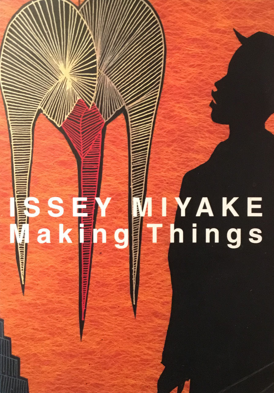 ISSEY MIYAKE Making Things